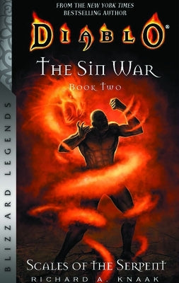 Diablo: The Sin War, Book Two: Scales of the Serpent - Blizzard Legends by Knaak, Richard A.