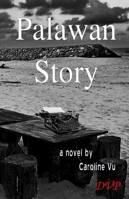 Palawan Story Paperback Deux Voiliers Publishing