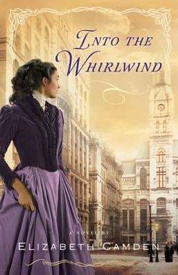 Into the Whirlwind Paperback Bethany House Publishers