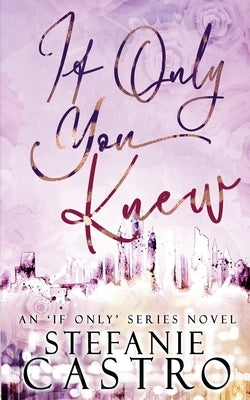 If Only You Knew Paperback Stefanie Castro