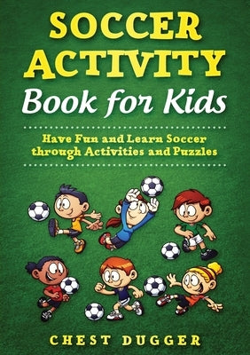 Youth Soccer Dribbling Skills and Drills: 100 Soccer Drills and Training Tips to Dribble Past the Competition Paperback Abiprod Pty Ltd