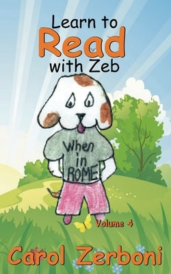 Learn to Read with Zeb, Volume 4 Paperback Zeb Books