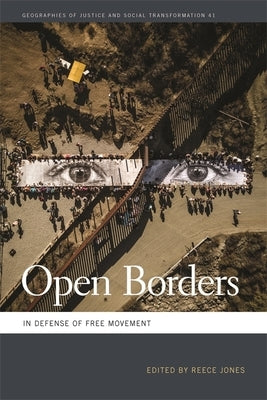 Open Borders: In Defense of Free Movement Paperback University of Georgia Press