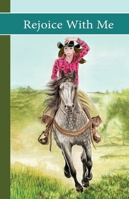 Sonrise Stable: Rejoice With Me: Rejoice With Me Paperback Sonrise Stable Books