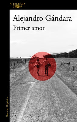 Primer Amor / First Love by Gándara, Alejandro