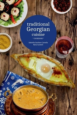Traditional Georgian cuisine: cookbook Paperback Independently Published