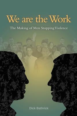 We Are the Work Paperback Trafford Publishing