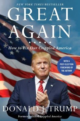 Great Again: How to Fix Our Crippled America Paperback Threshold Editions