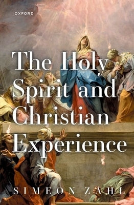 The Holy Spirit and Christian Experience Paperback Oxford University Press, USA