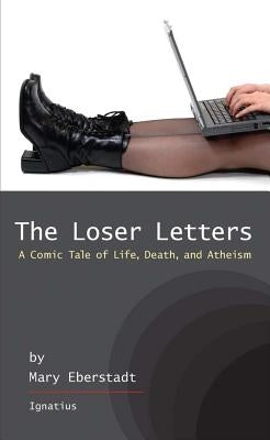 The Loser Letters: A Comic Tale of Life, Death, and Atheism Paperback Ignatius Press