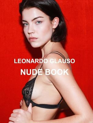 Nude book. Leonardo Glauso by Glauso, Leonardo