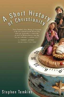 Short History of Christianity by Tomkins, Stephen