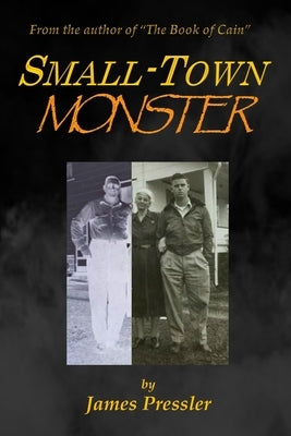 Small-Town Monster Paperback Independently Published