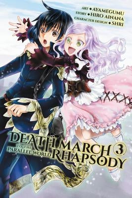 Death March to the Parallel World Rhapsody, Volume 3 by Ainana, Hiro