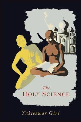The Holy Science Paperback Martino Fine Books