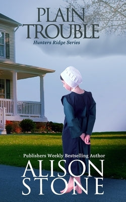 Plain Trouble: An Amish Romantic Suspense Novel Paperback Independently Published