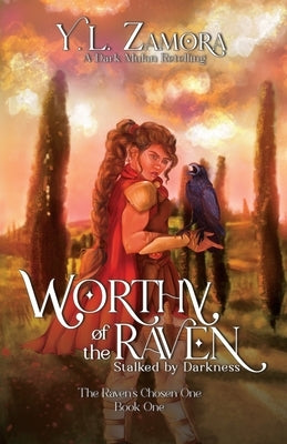 Worthy of the Raven: Stalked by Darkness Paperback Raven and Fox Books