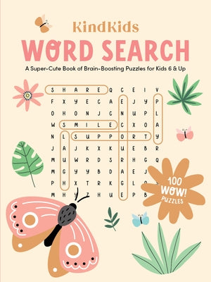 Kindkids Word Search: A Super-Cute Book of Brain-Boosting Puzzles for Kids 6 & Up Paperback Better Day Books