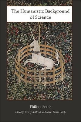 Paperback of The Humanistic Background of Science by State University of New York Press, showing the book's front cover.