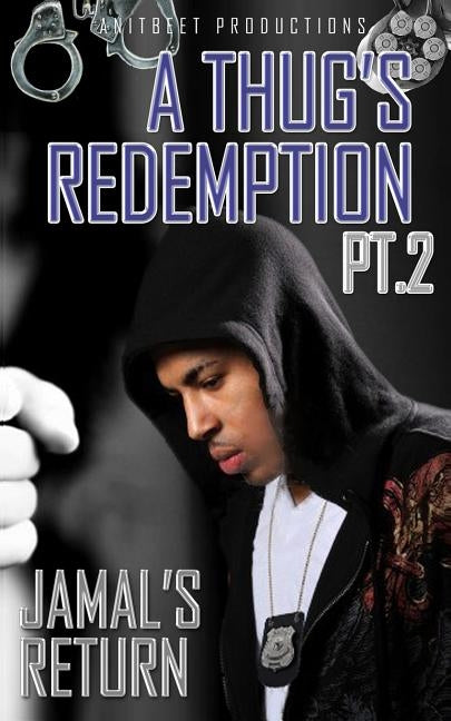 A Thug's Redemption 2: Jamal's Return Paperback Anitbeet Productions
