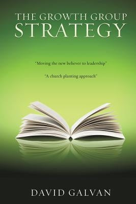 The Growth Group Strategy Paperback Xulon Press