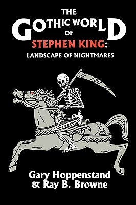 The Gothic World of Stephen King: Landscape of Nightmares Paperback University of Wisconsin Press