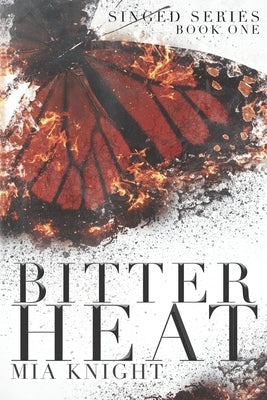 Bitter Heat Paperback Independently Published