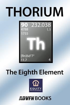 Thorium: The Eighth Element by Basham, Brian