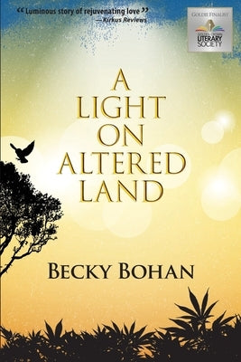 A Light on Altered Land by Bohan, Becky Jean