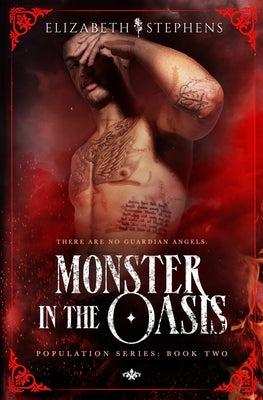 Monster in the Oasis (Population Book Two) Paperback Elizabeth Stephens