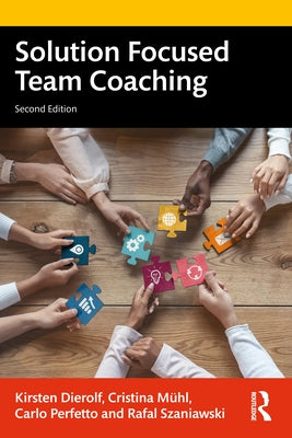 Solution Focused Team Coaching by Dierolf, Kirsten