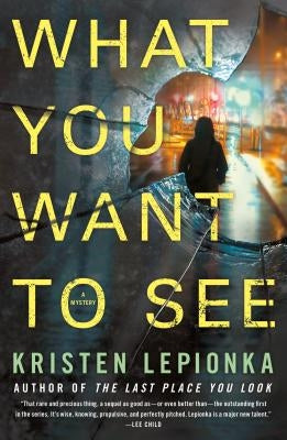 What You Want to See: A Mystery Paperback Minotaur Books