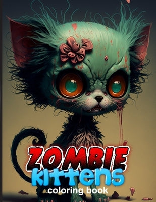 Zombie Kittens Coloring Book by Publications, Htj Fun