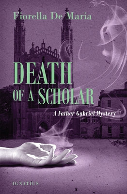 Death of a Scholar: A Father Gabriel Mystery Paperback Ignatius Press