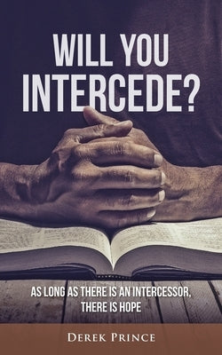 Will You Intercede? by Prince, Derek