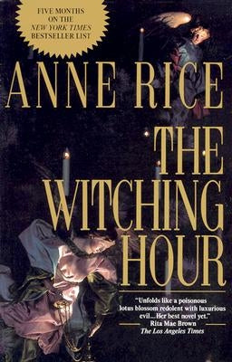 The Witching Hour by Rice, Anne