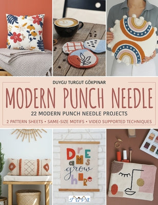 Modern Punch Needle: Modern and Fresh Punch Needle Projects by Turgut, Duygu