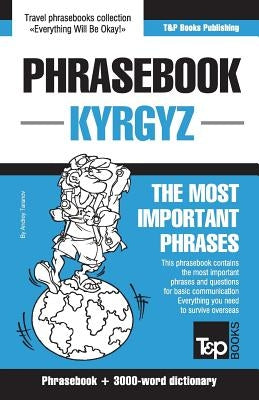 English-Kyrgyz phrasebook and 3000-word topical vocabulary Paperback T&p Books Publishing Ltd