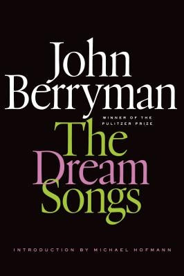 Paperback copy of The Dream Songs by Farrar, Straus and Giroux featuring the book's cover with dark and artistic design.