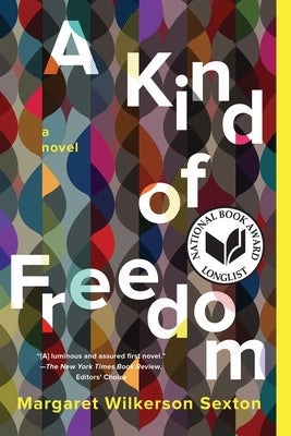 A Kind of Freedom by Sexton, Margaret Wilkerson