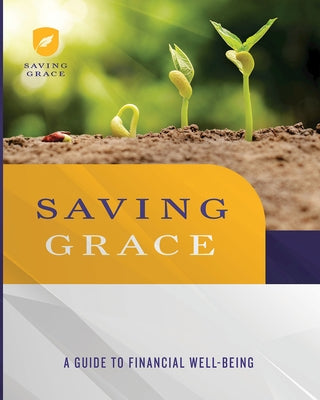 Saving Grace Participant Workbook: A Guide to Financial Well-Being by Abingdon