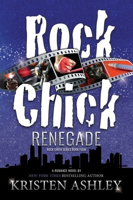 Rock Chick Renegade Paperback Kristen Ashley Rock Chick LLC