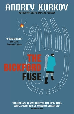 The Bickford Fuse Paperback Quercus Publishing