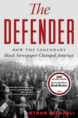 The Defender: How the Legendary Black Newspaper Changed America Mariner Books