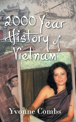 2000 Year History of Vietnam by Combs, Yvonne