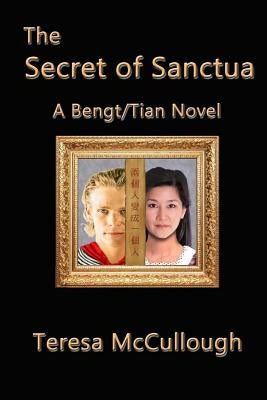 The Secret of Sanctua: A Bengt/Tian novel by Hanford, Summer