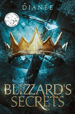 The Blizzard's Secrets Paperback Djanee