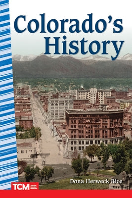 Colorado's History Paperback Teacher Created Materials