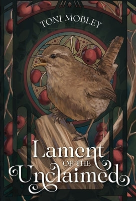 Lament of the Unclaimed by Mobley, Toni