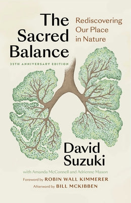 Paperback of The Sacred Balance 25th Anniversary Edition by Greystone Books, featuring a peaceful nature scene on the cover.